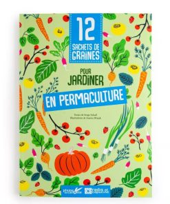 Livre 12 sachets de graines : Je jardine en permaculture