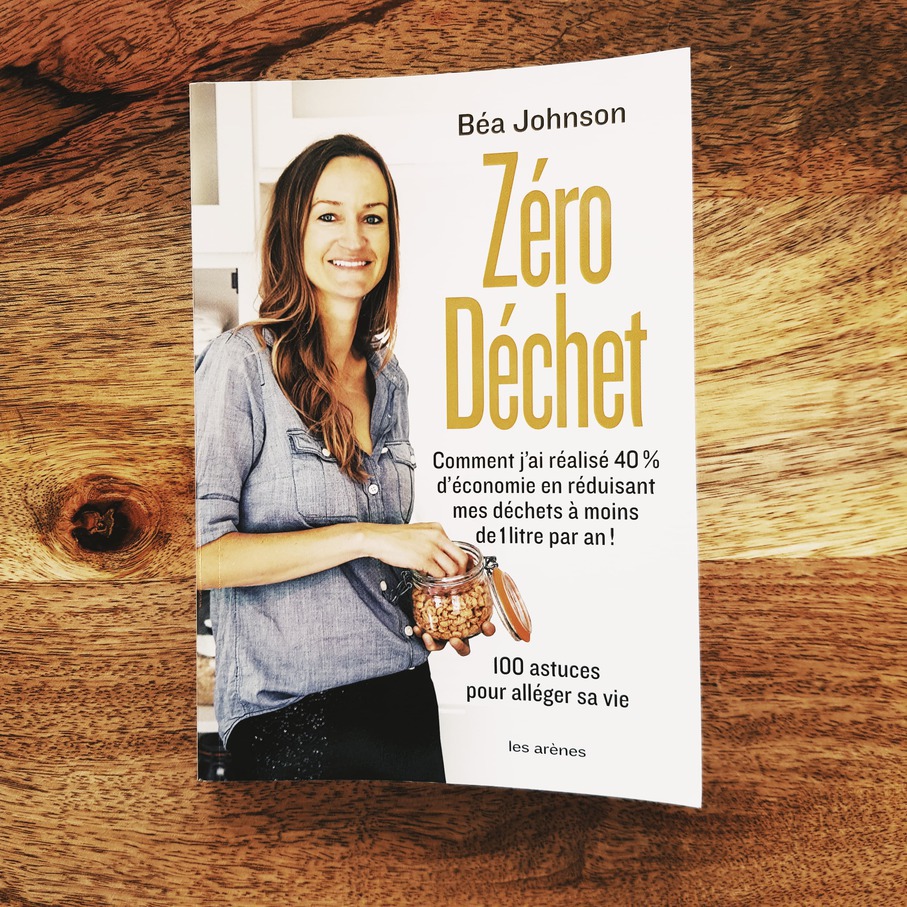 Zéro-déchet – Béa Johnson