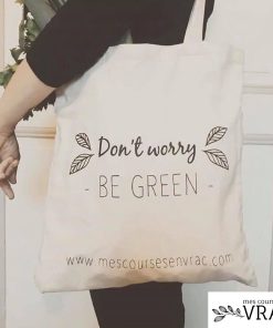 Tote bag en coton bio « don’t worry be green »